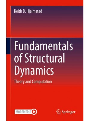 Fundamentals of Structural Dynamics : Theory and Computation