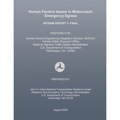 Human Factors Issues in Motorcoach Emergency Egress Interim Report 1- Final