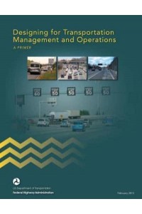 Designing for Transportation Management and Operations A Primer