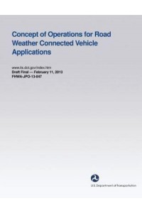 Concept of Operations for Road Weather Connected Vehicle Applications