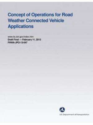 Concept of Operations for Road Weather Connected Vehicle Applications