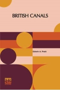 British Canals: Is Their Resuscitation Practicable?