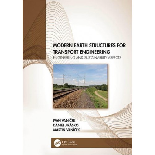 Modern Earth Structures for Transport Engineering: Engineering and Sustainability Aspects