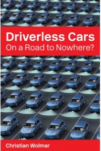 Driverless Cars On a Road to Nowhere - Perspectives