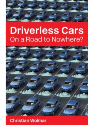 Driverless Cars On a Road to Nowhere - Perspectives