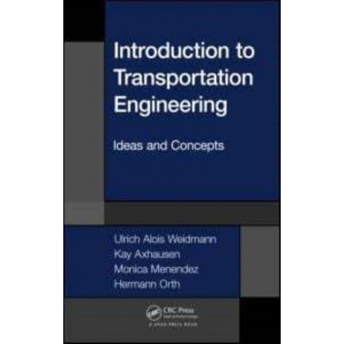 Introduction to Transportation Engineering Ideas and Concepts