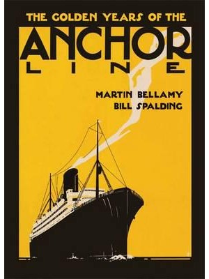 The Golden Years of the Anchor Line