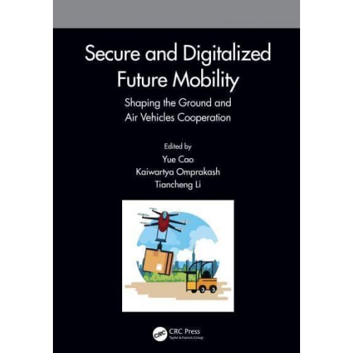 Secure and Digitalized Future Mobility Shaping the Ground and Air Vehicles Cooperation