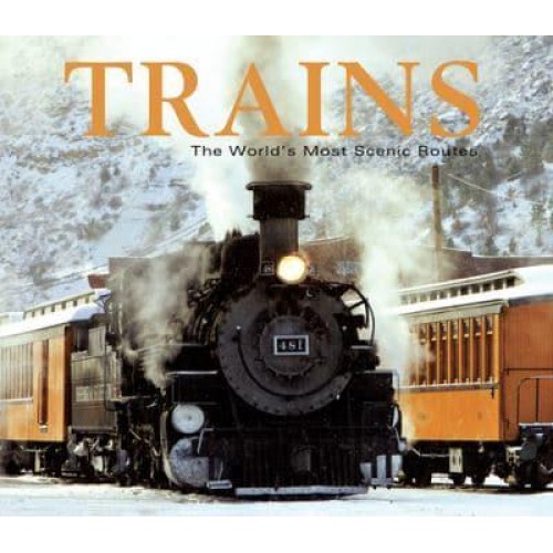 Trains The World's Most Scenic Routes