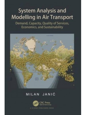 System Analysis and Modelling in Air Transport: Demand, Capacity, Quality of Services, Economic, and Sustainability