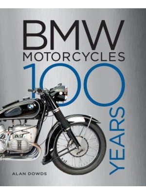 BMW Motorcycles 100 Years