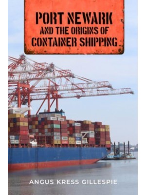 Port Newark and the Origins of Container Shipping