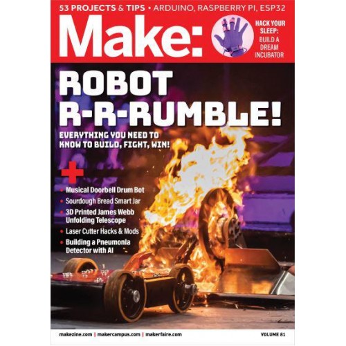 Make Volume 81 Everything You Need to Know to Build, Fight, Win