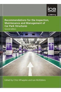 Recommendations for the Inspection, Maintenance and Management of Car Park Structures