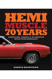 Hemi Muscle 70 Years Chrysler, Dodge & Plymouth High Performance