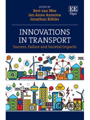Innovations in Transport Success, Failure and Societal Impacts