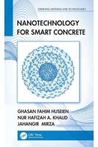 Nanotechnology for Smart Concrete - Emerging Materials and Technologies