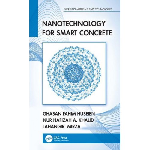 Nanotechnology for Smart Concrete - Emerging Materials and Technologies