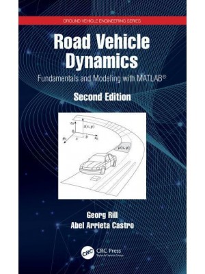 Road Vehicle Dynamics: Fundamentals and Modeling with MATLAB® - Ground Vehicle Engineering