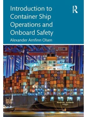 Introduction to Container Ship Operations and Onboard Safety