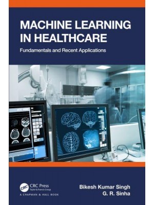 Machine Learning in Healthcare: Fundamentals and Recent Applications