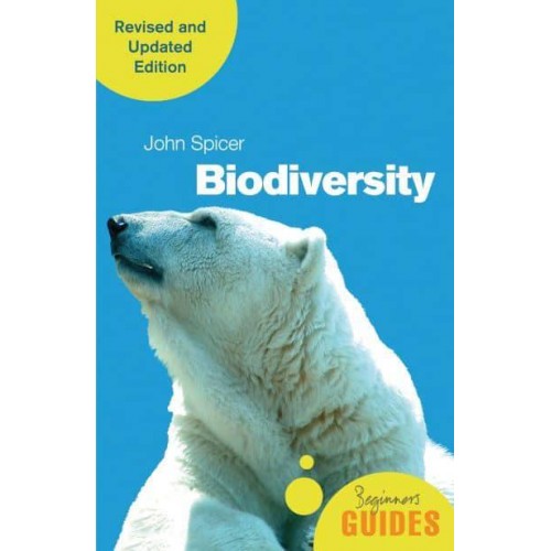 Biodiversity A Beginner's Guide - Beginner's Guides