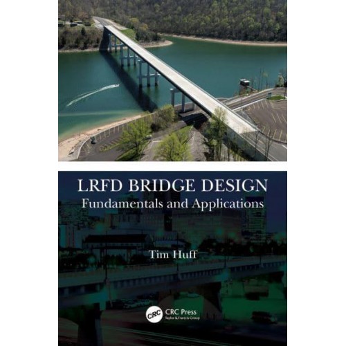 LRFD Bridge Design: Fundamentals and Applications