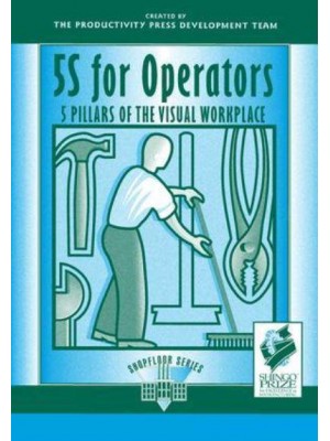 5S for Operators: 5 Pillars of the Visual Workplace - The Shopfloor Series