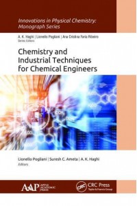 Chemistry and Industrial Techniques for Chemical Engineers - Innovations in Physical Chemistry