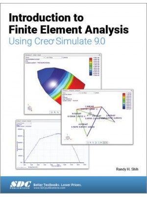 Introduction to Finite Element Analysis Using Creo Simulate 9.0