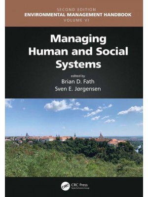 Managing Human and Social Systems - Environmental Management Handbook, Second Edition, Six-Volume Set