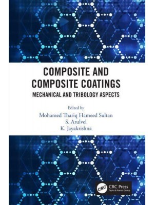 Composite and Composite Coatings: Mechanical and Tribology Aspects