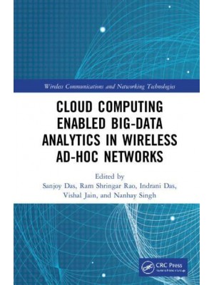 Cloud Computing Enabled Big-Data Analytics in Wireless Ad-hoc Networks - Wireless Communications and Networking Technologies