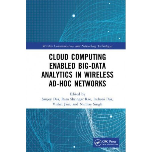 Cloud Computing Enabled Big-Data Analytics in Wireless Ad-hoc Networks - Wireless Communications and Networking Technologies