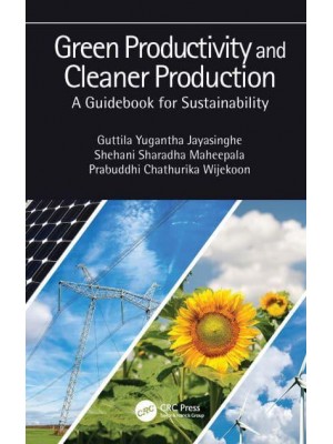 Green Productivity and Cleaner Production: A Guidebook for Sustainability