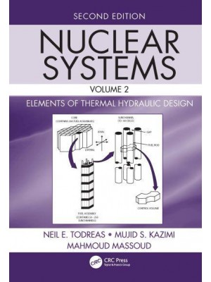 Nuclear Systems Volume II: Elements of Thermal Hydraulic Design