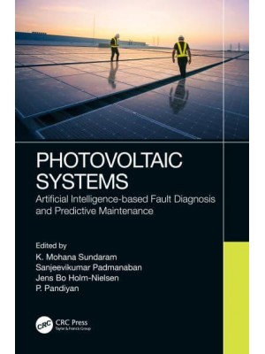 Photovoltaic Systems: Artificial Intelligence-based Fault Diagnosis and Predictive Maintenance