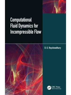Computational Fluid Dynamics for Incompressible Flows