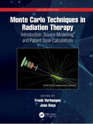 Monte Carlo Techniques in Radiation Therapy - Imaging in Medical Diagnosis and Therapy