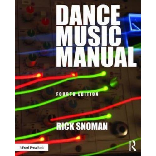 Dance Music Manual Tools, Toys, and Techniques