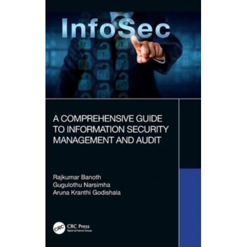 A Comprehensive Guide to Information Security Management and Audit