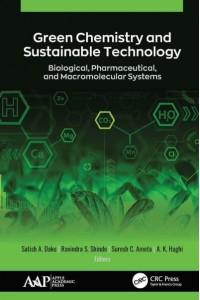 Green Chemistry and Sustainable Technology Biological, Pharmaceutical, and Macromolecular Systems