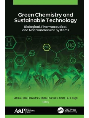Green Chemistry and Sustainable Technology Biological, Pharmaceutical, and Macromolecular Systems