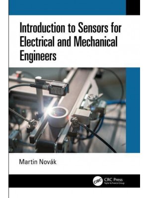 Introduction to Sensors for Electrical and Mechanical Engineers
