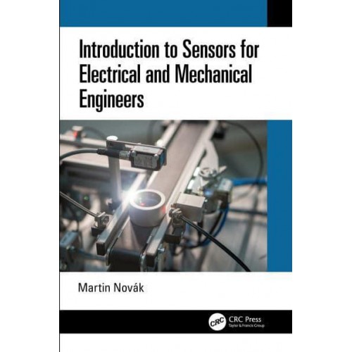 Introduction to Sensors for Electrical and Mechanical Engineers