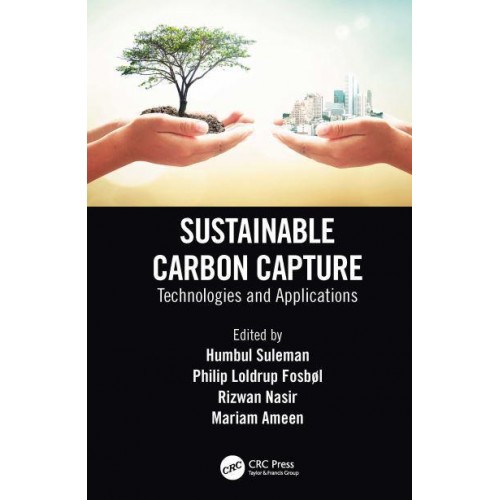 Sustainable Carbon Capture: Technologies and Applications