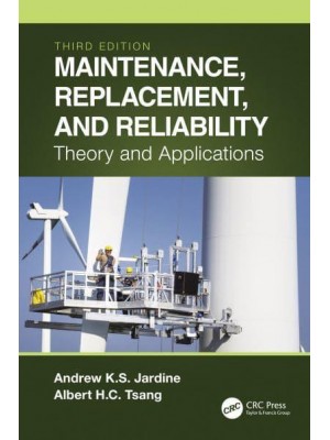 Maintenance, Replacement, and Reliability: Theory and Applications