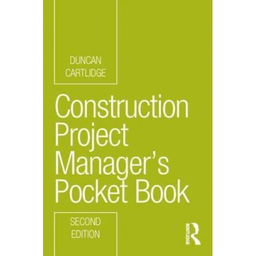 Construction Project Manager's Pocket Book - Routledge Pocket Books