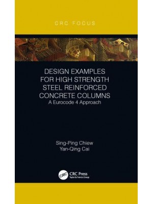 Design Examples for High Strength Steel Reinforced Concrete Columns: A Eurocode 4 Approach