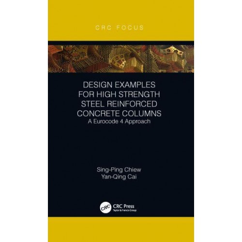 Design Examples for High Strength Steel Reinforced Concrete Columns: A Eurocode 4 Approach